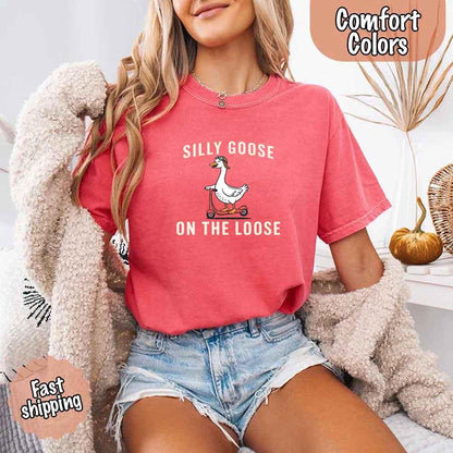 Silly Goose On The Loose Comfort Colors Tee – Funny Gift Shirt